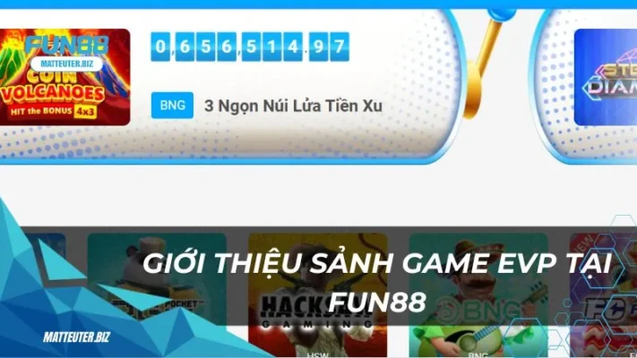 2 gioi thieu sanh game evp tai fun88 5 11zon